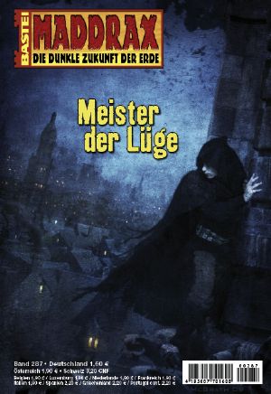 [Maddrax 287] • Meister der Lüge